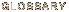 Glossary